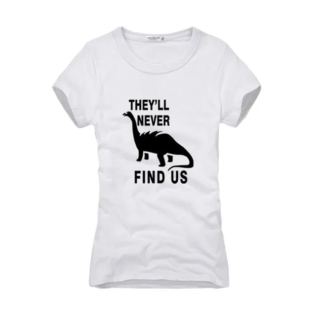 They'll Never Find Us Jersey Cotton Dinosaur T-shirt Multiple Color Options