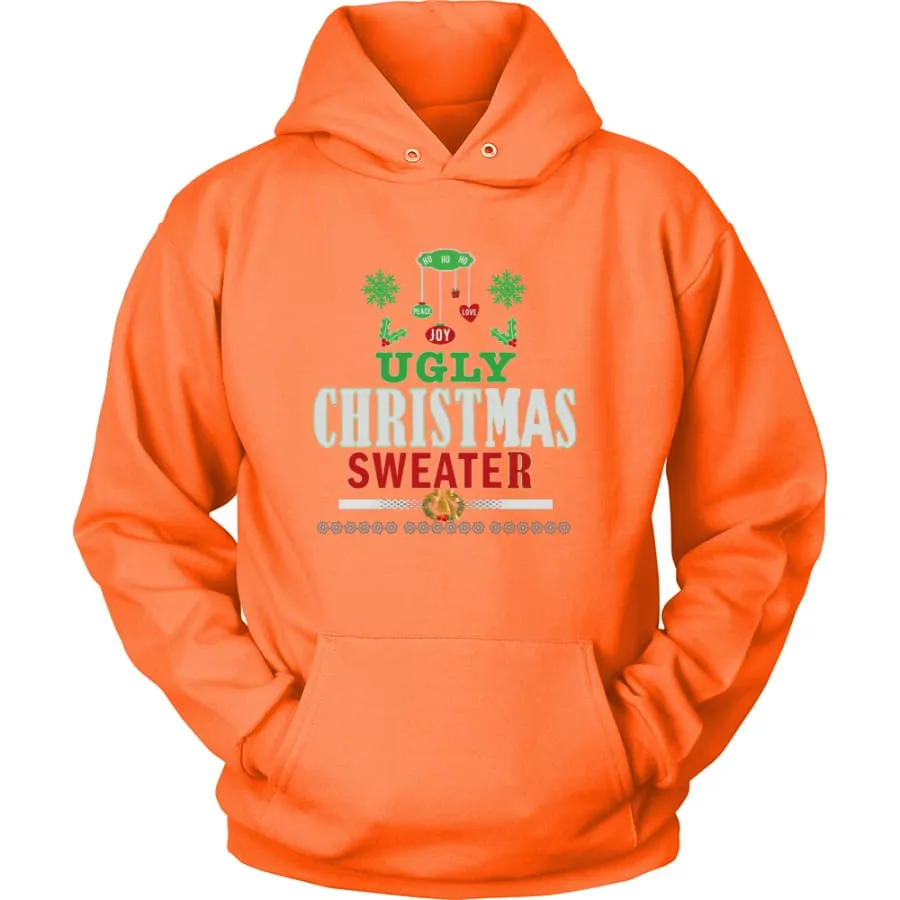 Ugly Christmas Sweater - Love, Joy, Peace Unisex Hoodie T-Shirt (12 colors)