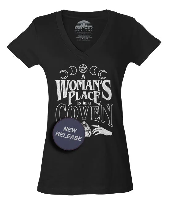 Women's A Woman's Place is in a Coven Vneck T-Shirt